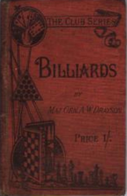 Billiards by Major General A W Drayson