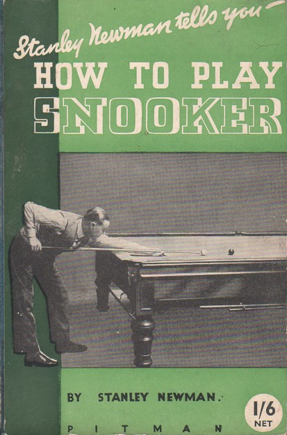 Stanley Newman tells you How to Play Snooker